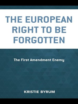cover image of The European Right to Be Forgotten